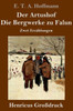 Der Artushof / Die Bergwerke Zu Falun (Großdruck): Zwei Erzählungen (German Edition)