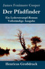 Der Pfadfinder (Großdruck): Oder Das Binnenmeer Ein Lederstrumpf-Roman Vollständige Ausgabe (German Edition)