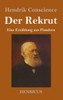 Der Rekrut: Eine Erzählung Aus Flandern (German Edition)