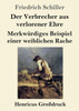 Der Verbrecher Aus Verlorener Ehre / Merkwürdiges Beispiel Einer Weiblichen Rache (Großdruck) (German Edition)