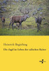 Die Jagd Im Leben Der Salischen Kaiser (German Edition)