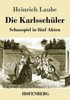 Die Karlsschüler: Schauspiel In Fünf Akten (German Edition)