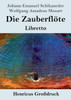Die Zauberflöte (Großdruck): Libretto (German Edition)