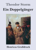 Ein Doppelgänger (Großdruck) (German Edition)