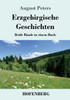 Erzgebirgische Geschichten: Beide Bände In Einem Buch (German Edition)