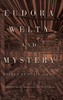 Eudora Welty And Mystery: Hidden In Plain Sight (Critical Perspectives On Eudora Welty)