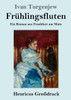 Frühlingsfluten (Großdruck): Ein Roman Aus Frankfurt Am Main (German Edition)