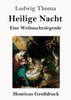 Heilige Nacht (Großdruck): Eine Weihnachtslegende (German Edition)