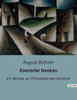 Zweierlei Denken: Ein Beitrag Zur Physiologie Des Denkens (German Edition)