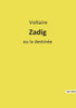 Zadig: Ou La Destinée (French Edition)