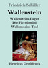 Wallenstein (Großdruck): Vollständige Ausgabe Der Trilogie: Wallensteins Lager / Die Piccolomini / Wallensteins Tod (German Edition)