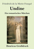 Undine (Großdruck): Ein Romantisches Märchen (German Edition)