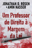 Um Professor De Direito À Margem Da Lei (Portuguese Edition)
