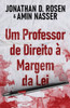 Um Professor De Direito À Margem Da Lei (Portuguese Edition)