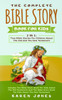 The Complete Bible Story Book For Kids: True Bible Stories For Children About The Old And The New Testament Every Christian Child Should Know