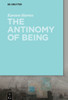 The Antinomy Of Being