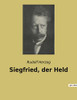 Siegfried, Der Held (German Edition)