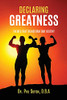 Declaring Greatness: Themes That Transform Our Destiny (Paperback)