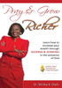 Pray & Grow Richer: Learn How To Increase Your Wealth Through Seeking & Soaking In The Presence Of God