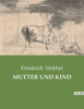 Mutter Und Kind (German Edition)