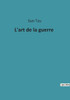 L'Art De La Guerre (French Edition)