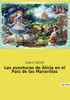 Las Aventuras De Alicia En El País De Las Maravillas (Spanish Edition)