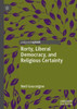 Rorty, Liberal Democracy, And Religious Certainty