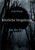Köstliche Vergeltung: Rat Der Fünf (German Edition)