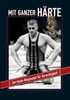 Mit Ganzer Härte: Der Letzte Ringkampf Für Gerechtigkeit (German Edition)