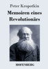 Memoiren Eines Revolutionärs (German Edition)