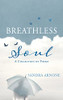 Breathless Soul: A Collection Of Poems