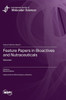 Feature Papers in Bioactives and Nutraceuticals : Volume I