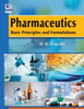 Pharmaceutics : Basic Principles and Formulations