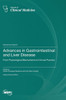 Advances in Gastrointestinal and Liver Disease : From Physiological Mechanisms to Clinical Practice