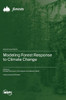 Modeling Forest Response to Climate Change