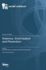 Violence, Victimization and Prevention