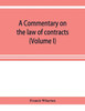 A Commentary on the Law of Contracts