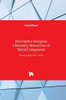 Descriptive Inorganic Chemistry Researches of Metal Compounds
