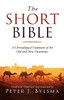 The Short Bible: A Chronological Summary Of The Old And New Testaments (Paperback)