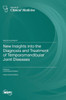 New Insights Into the Diagnosis and Treatment of Temporomandibular Joint Diseases