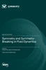 Symmetry and Symmetry-Breaking in Fluid Dynamics