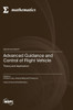 Advanced Guidance and Control of Flight Vehicle : Theory and Application