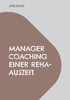 Manager Coaching einer REHA-Auszeit : Auf der Bewegungsschiene