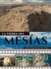 La Tierra del Mesías : Una tierra que fluye leche y miel.