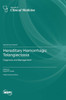 Hereditary Hemorrhagic Telangiectasia : Diagnosis and Management