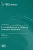 Clinical Advances in Cerebral Aneurysm Treatment