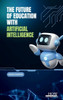 The Future of Education with AI