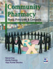 Community Pharmacy : Basic Principles and Concepts