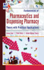 Fundamentals of Pharmaceutics and Dispensing Pharmacy : (Theory with Practical Applications)