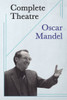 Complete Theatre : Twenty Plays, Forty-three Fables